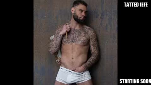 Snapshot of tattedjefe chatting on 14, 7, 2026 Tatted Jefe online show from 14, 7, 2026